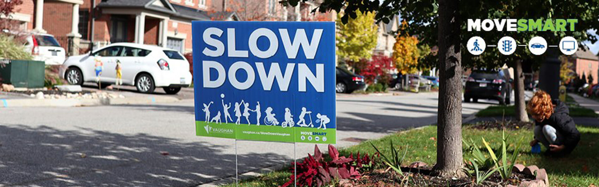 Slow Down - Move Smart